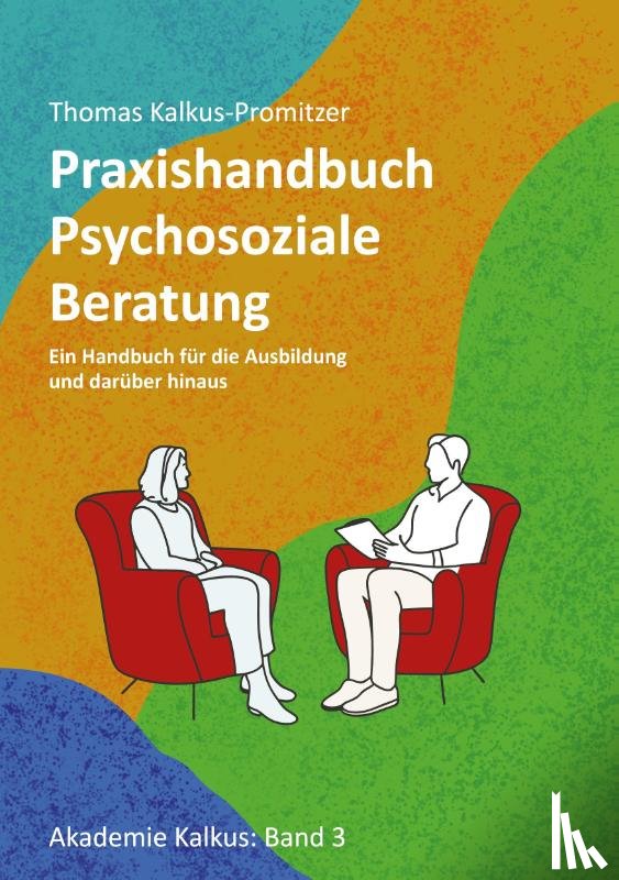 Kalkus-Promitzer, Thomas - Praxishandbuch: Psychosoziale Beratung