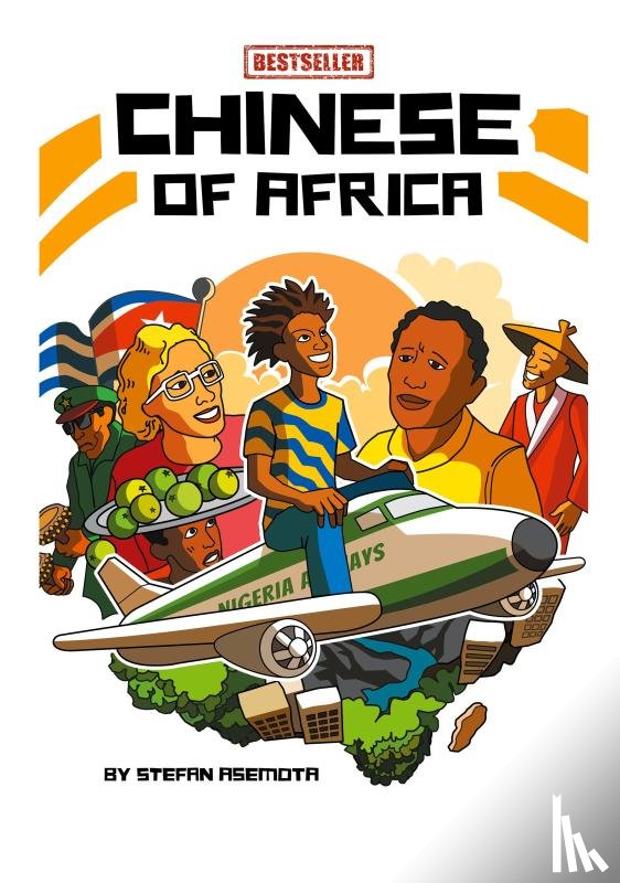 Asemota, Stefan - Chinese of Africa