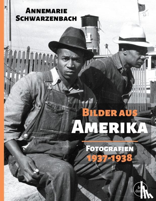 Schwarzenbach, Annemarie - Bilder aus Amerika