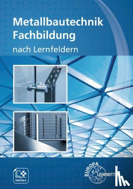 Didi, Mirja, Ignatowitz, Eckhard, Lämmlin, Gerhard, Lang, Esther - Metallbautechnik Fachbildung