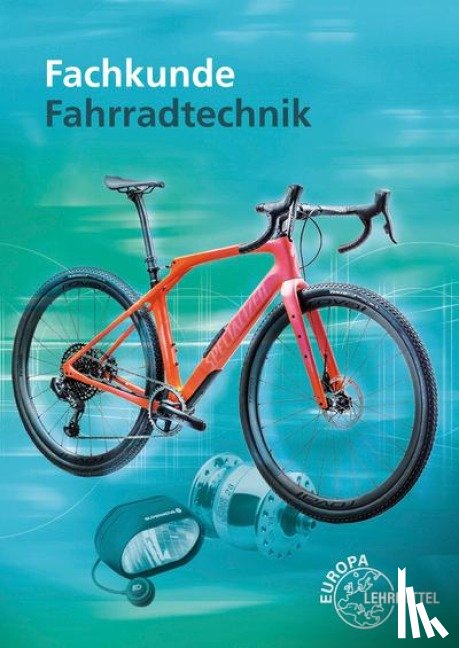 Brust, Ernst, Gressmann, Michael, Herkendell, Franz, Leiner, Jens - Fachkunde Fahrradtechnik