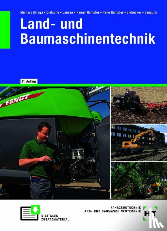 Meiners, Hermann, Dietsche, Stefan, Lausen, Gerd, Rempfer, Rainer - Land- und Baumaschinentechnik