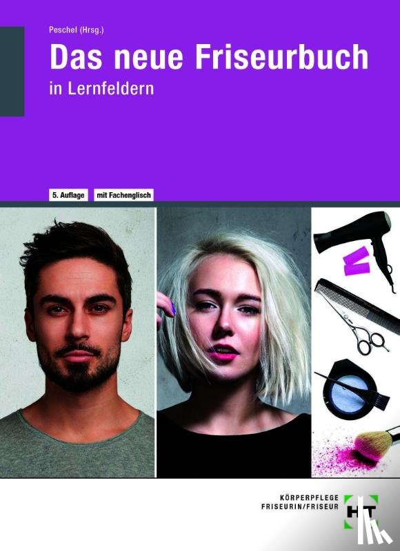Albinus, Ivonne, Dreher, Silke, Helbing, Hannelore, Meier, Karsten - Das neue Friseurbuch in Lernfeldern