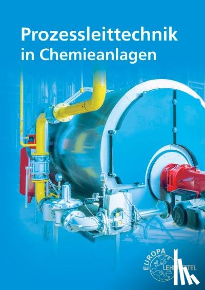 Böckelmann, Marina, Eisele, Sandra - Prozessleittechnik in Chemieanlagen
