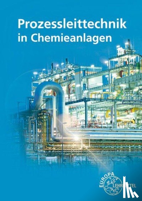 Böckelmann, Marina, Winter, Henry - Prozessleittechnik in Chemieanlagen