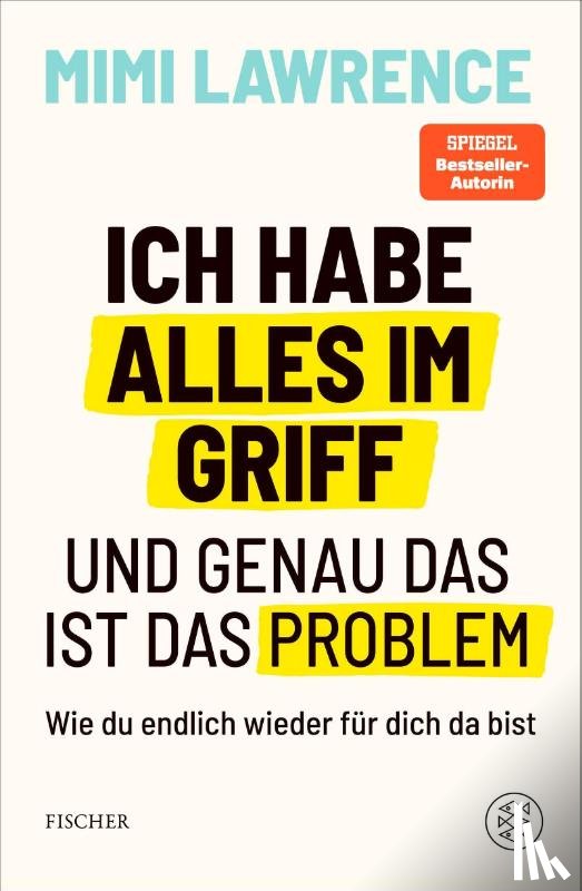 Lawrence, Mimi - Ich habe alles im Griff - und genau das ist das Problem