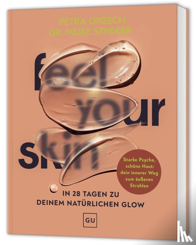 Orzech, Petra, Streker, Meike - Feel your Skin