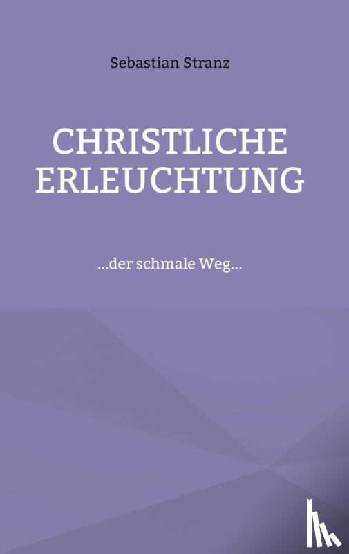 Stranz, Sebastian - Christliche Erleuchtung