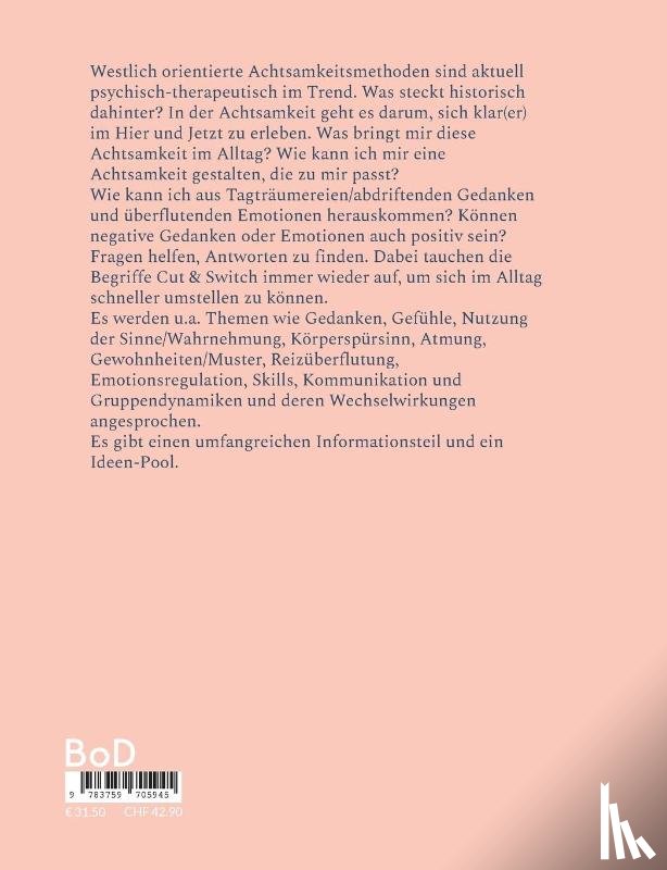 Onawa, Nina - Bunte Vielfalt der Achtsamkeit im Alltag: Cut & Switch