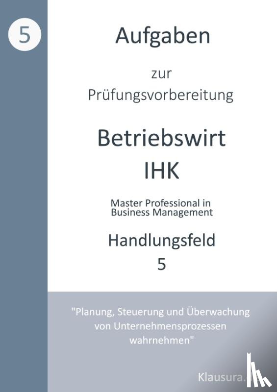 Fischer, Michael, Weber, Thomas - Aufgaben zur Prüfungsvorbereitung geprüfte Betriebswirte IHK