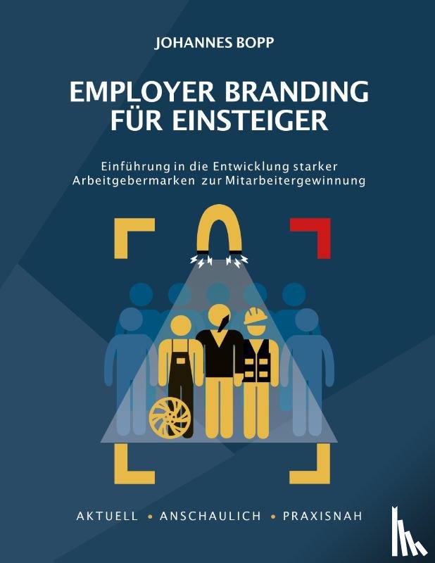 Bopp, Johannes, Isau, Ralf - Employer Branding für Einsteiger