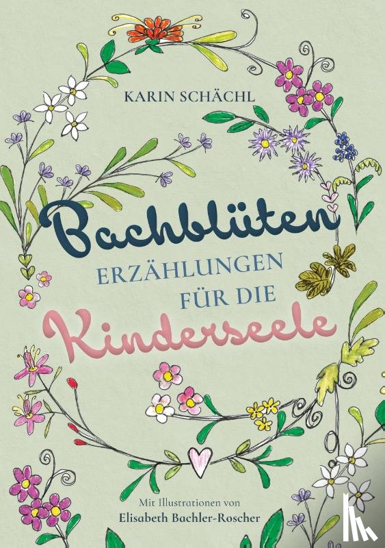 Schächl, Karin - Bachblütenerzählungen für die Kinderseele