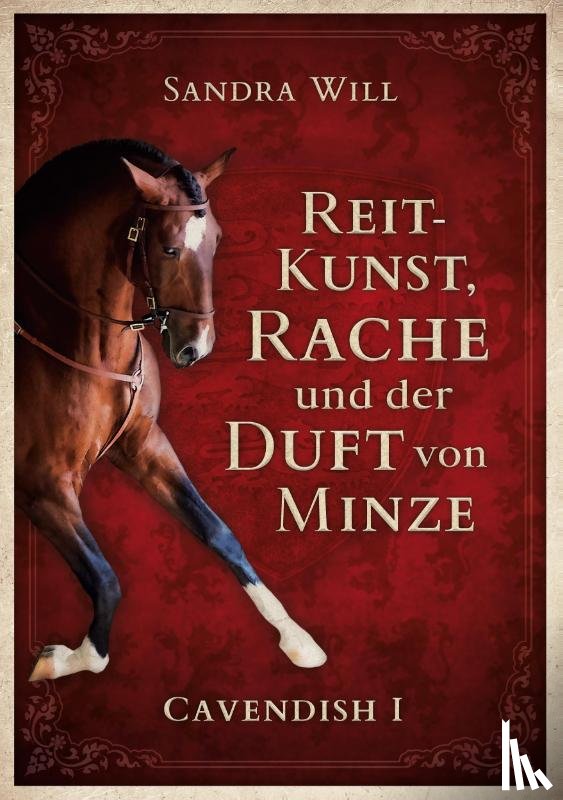 Will, Sandra - Reitkunst, Rache und der Duft von Minze