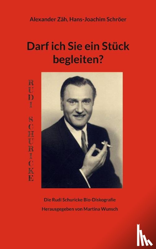 Zäh, Alexander, Schröer, Hans-Joachim - Darf ich Sie ein Stück begleiten?