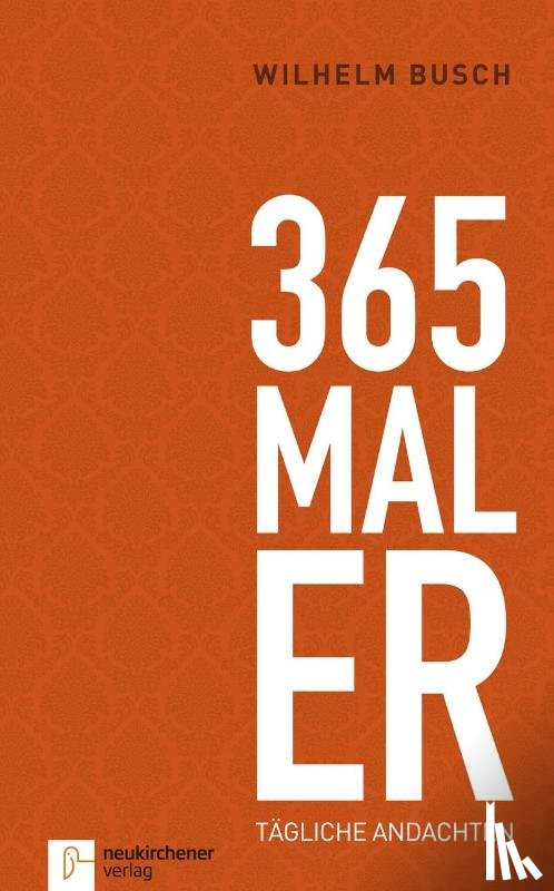 Busch, Wilhelm - 365 mal ER