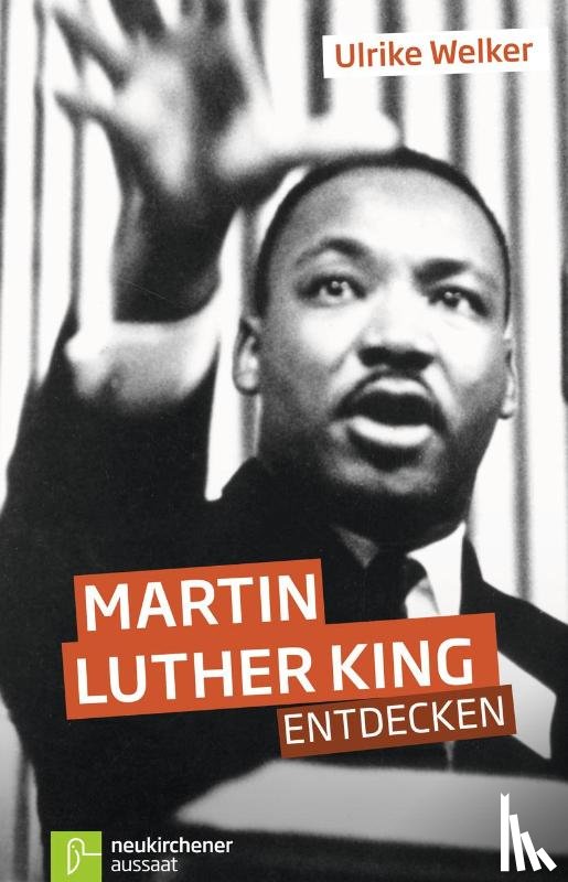 Welker, Ulrike - Martin Luther King entdecken