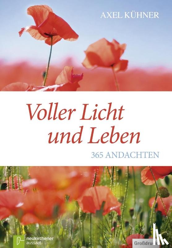 Kühner, Axel - Voller Licht und Leben