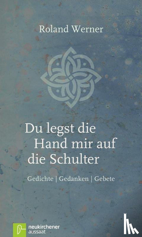 Werner, Roland - Du legst die Hand mir auf die Schulter