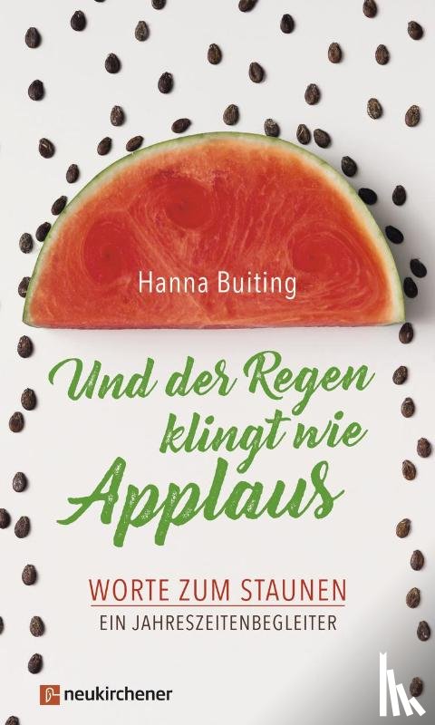 Buiting, Hanna - Und der Regen klingt wie Applaus