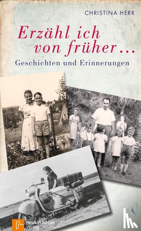 Herr, Christina - Erzähl ich von früher...