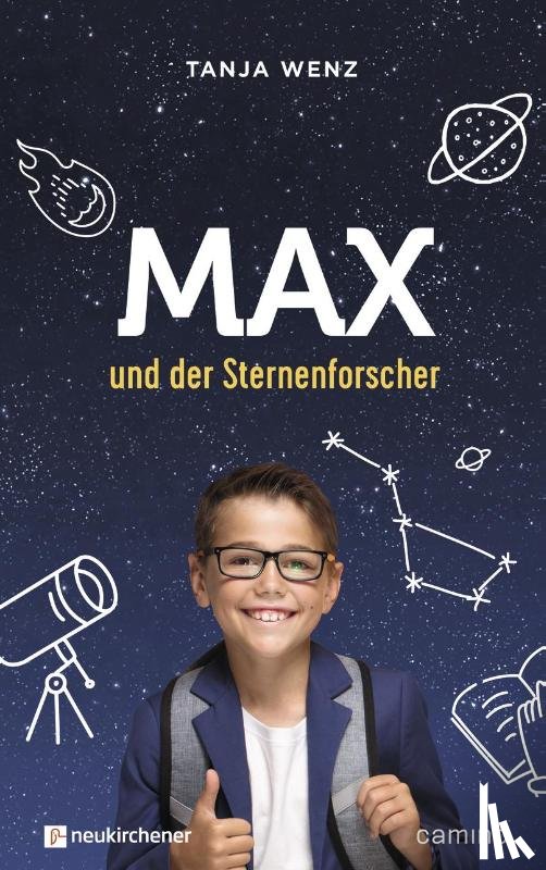 Wenz, Tanja - Max und der Sternenforscher