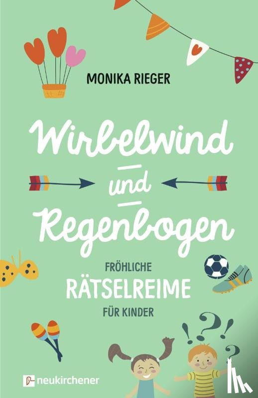 Rieger, Monika - Wirbelwind und Regenbogen