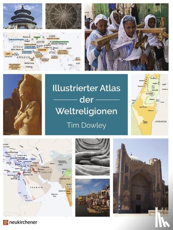 Dowley, Tim - Illustrierter Atlas der Weltreligionen