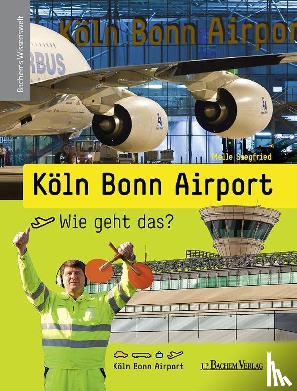 Siegfried, Melle - Köln Bonn Airport - Wie geht das?