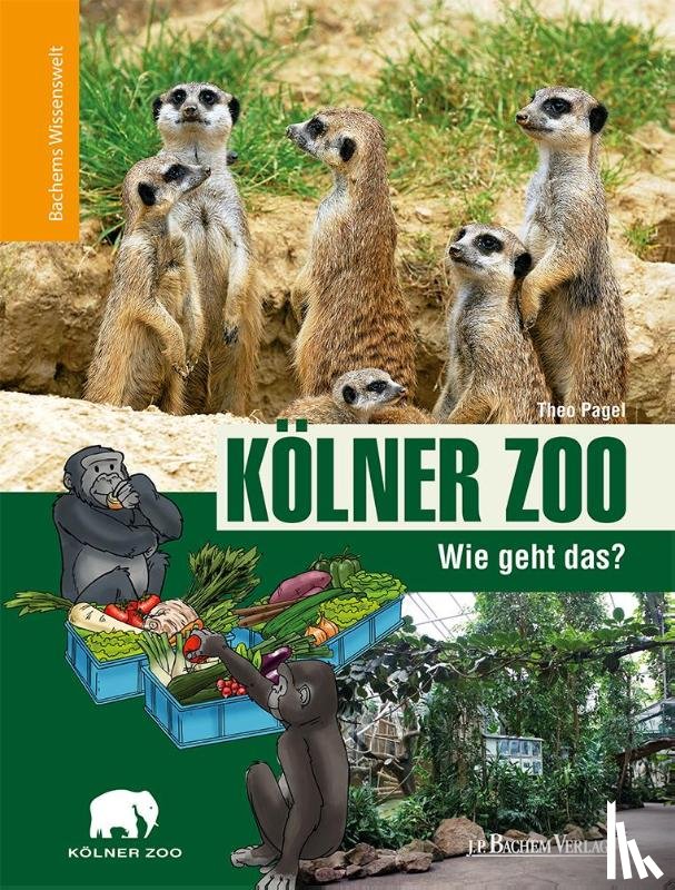 Pagel, Theo - Kölner Zoo - Wie geht das?