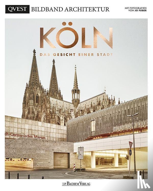  - KÖLN - Das Gesicht einer Stadt