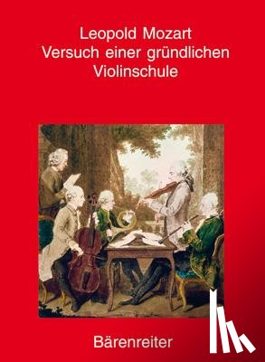 Mozart, Leopold - Versuch einer gründlichen Violinschule