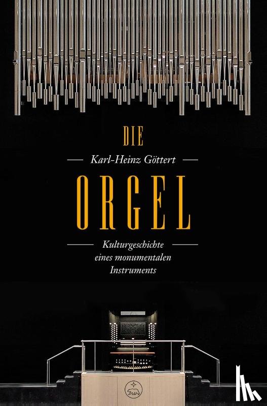 Göttert, Karl-Heinz - Die Orgel