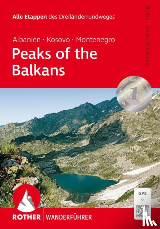 Bosse, Max, Bosse-Steinweg, Kathrin - ROTHER Wanderführer Peaks of the Balkans: Albanien, Kosovo und Montenegro