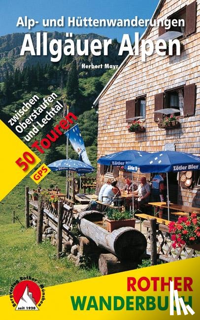 Mayr, Herbert - Rother Wanderbuch / Alp- und Hüttenwanderungen Allgäuer Alpen