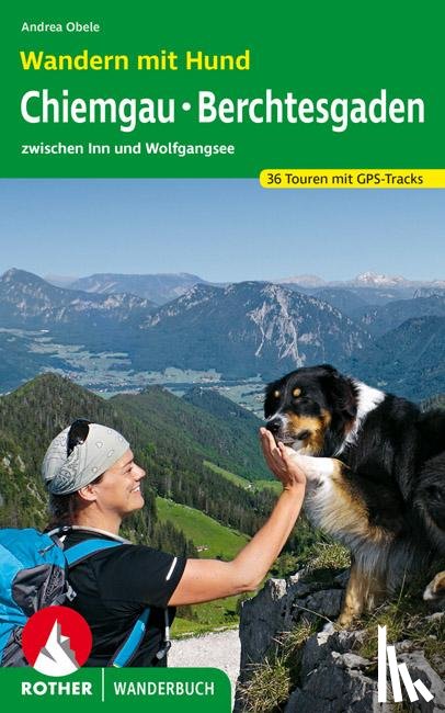 Obele, Andrea - Wandern mit Hund Chiemgau - Berchtesgaden