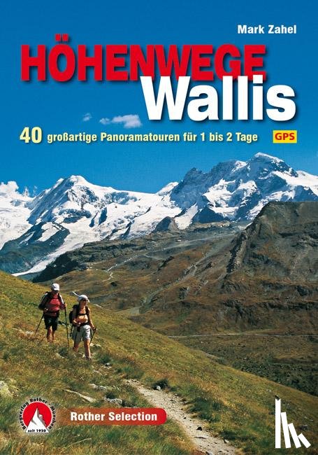 Zahel, Mark - Höhenwege im Wallis