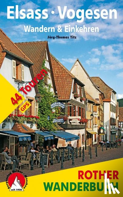 Titz, Jörg-Thomas - Elsass - Vogesen. Wandern & Einkehren