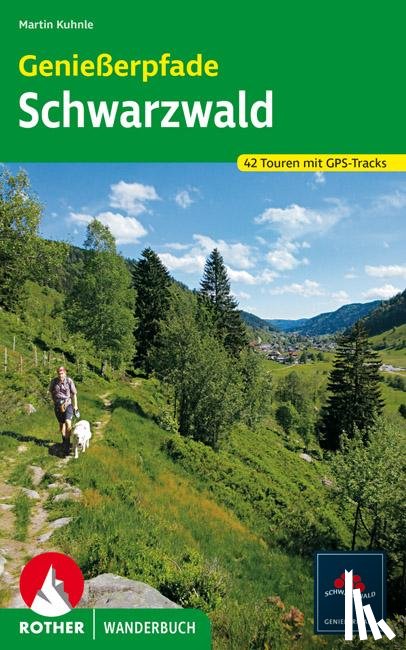 Kuhnle, Martin - Genießerpfade Schwarzwald
