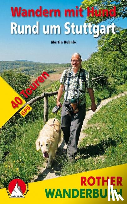 Kuhnle, Martin - Wandern mit Hund Rund um Stuttgart