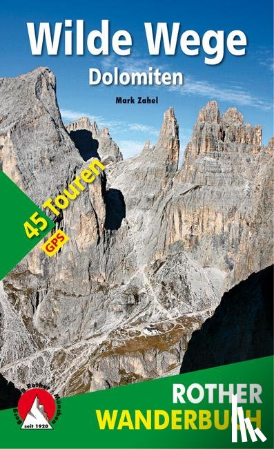 Zahel, Mark - Wilde Wege Dolomiten