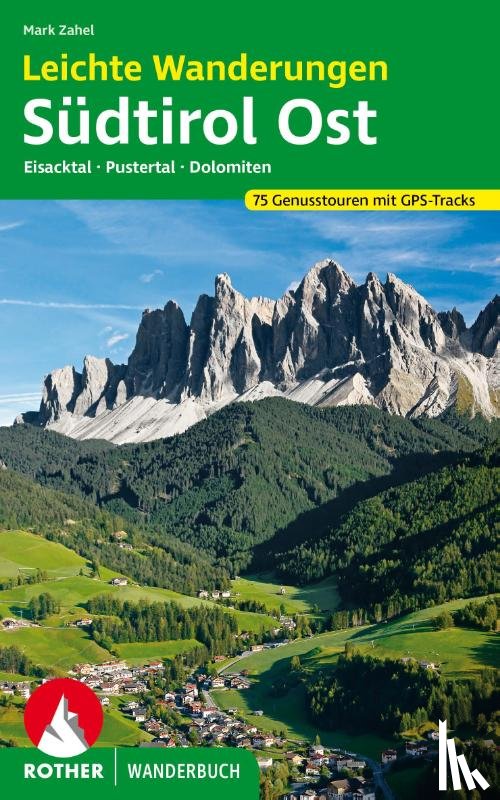 Zahel, Mark - Leichte Wanderungen Südtirol Ost