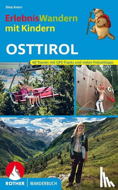 Knorr, Dina - ErlebnisWandern mit Kindern Osttirol