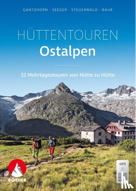 Gantzhorn, Ralf, Seeger, Andreas, Baur, Sebastian, Baur, Stephan - Hüttentouren Ostalpen