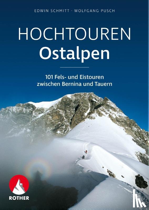Schmitt, Edwin, Pusch, Wolfgang - Hochtouren Ostalpen