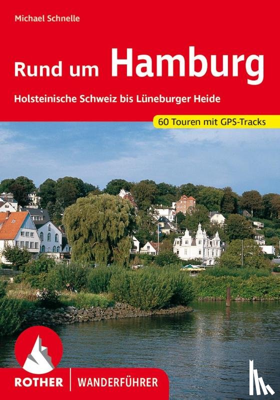 Schnelle, Michael - Rund um Hamburg