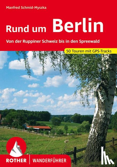 Schmid-Myszka, Manfred - Rund um Berlin