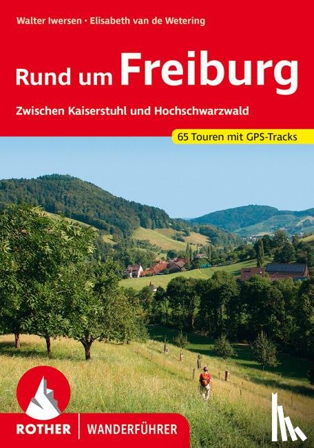 Iwersen, Walter, Wetering, Elisabeth van de - Rund um Freiburg