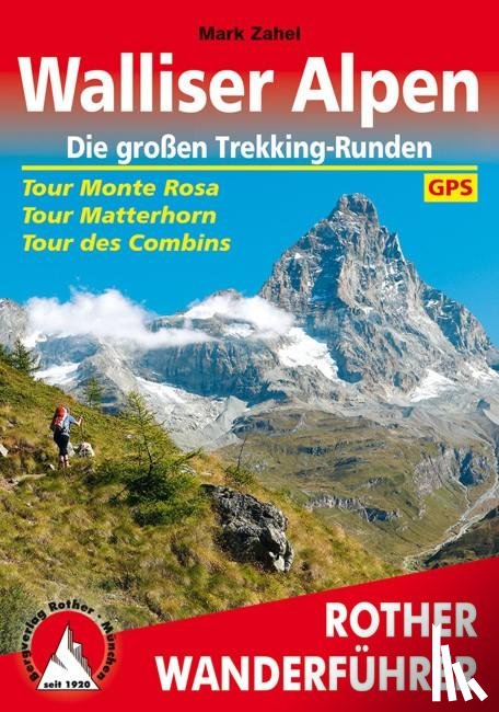 Zahel, Mark - Walliser Alpen. Die großen Trekking-Runden