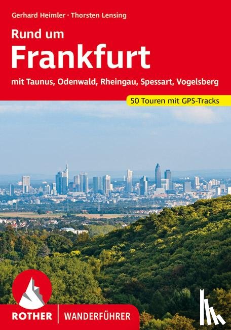 Heimler, Gerhard, Lensing, Thorsten - Rund um Frankfurt