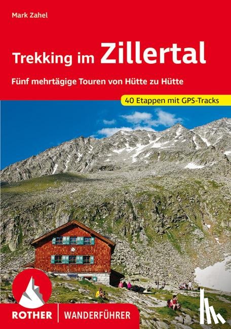 Zahel, Mark - Trekking im Zillertal
